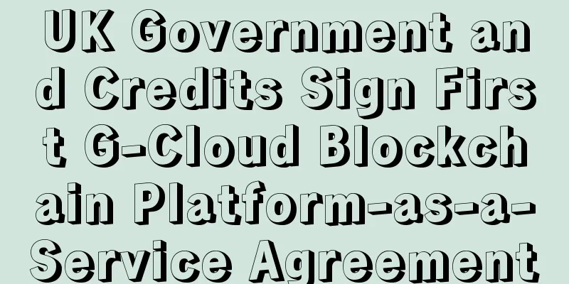 UK Government and Credits Sign First G-Cloud Blockchain Platform-as-a-Service Agreement
