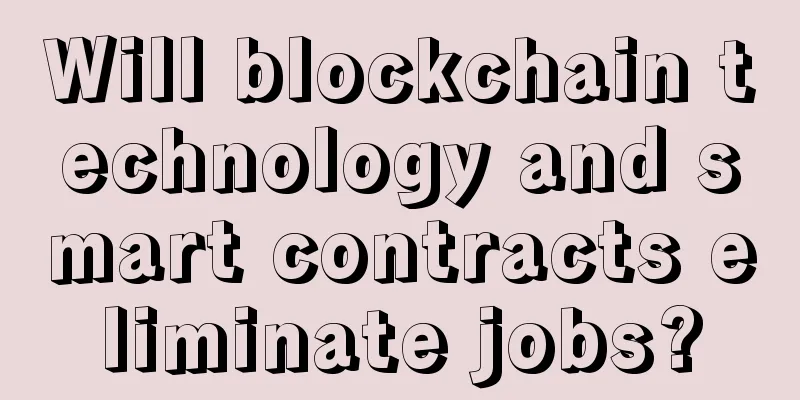 Will blockchain technology and smart contracts eliminate jobs?