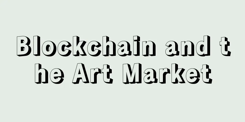 Blockchain and the Art Market