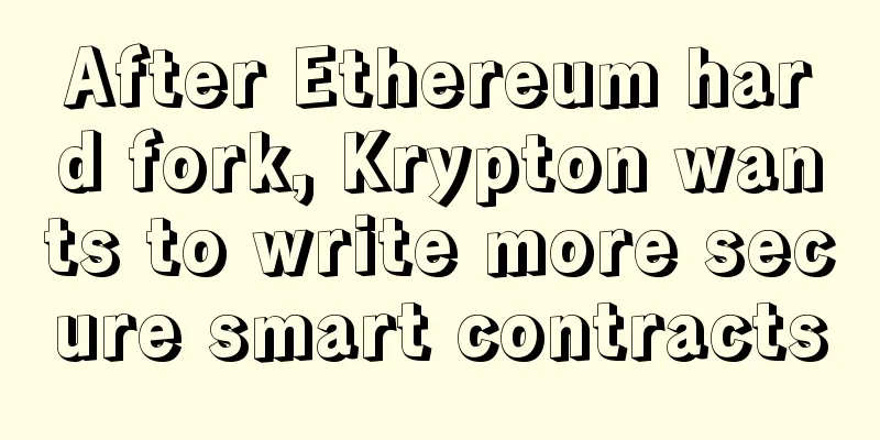 After Ethereum hard fork, Krypton wants to write more secure smart contracts