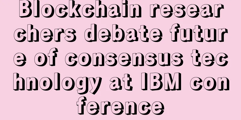 Blockchain researchers debate future of consensus technology at IBM conference