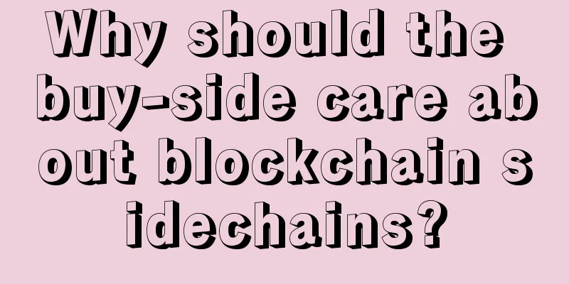 Why should the buy-side care about blockchain sidechains?
