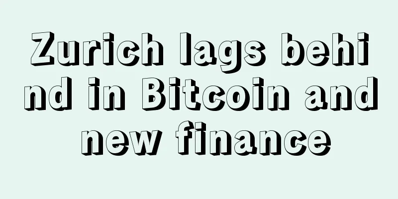 Zurich lags behind in Bitcoin and new finance