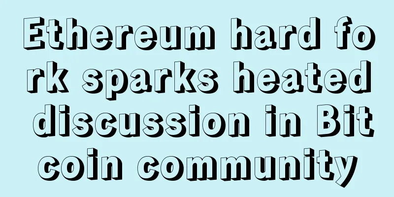 Ethereum hard fork sparks heated discussion in Bitcoin community