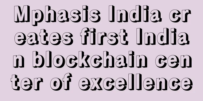 Mphasis India creates first Indian blockchain center of excellence