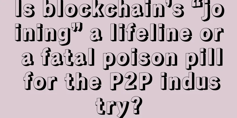 Is blockchain’s “joining” a lifeline or a fatal poison pill for the P2P industry?