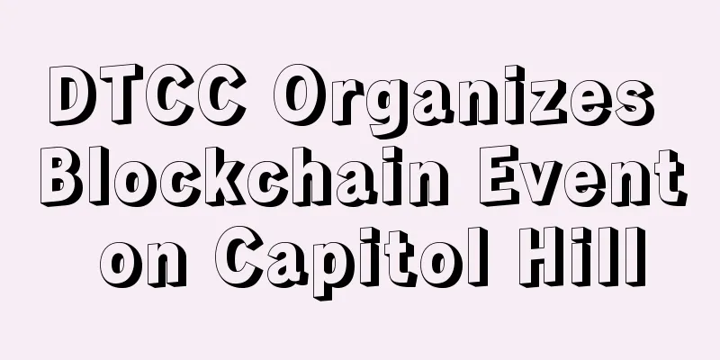 DTCC Organizes Blockchain Event on Capitol Hill