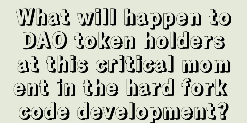 What will happen to DAO token holders at this critical moment in the hard fork code development?