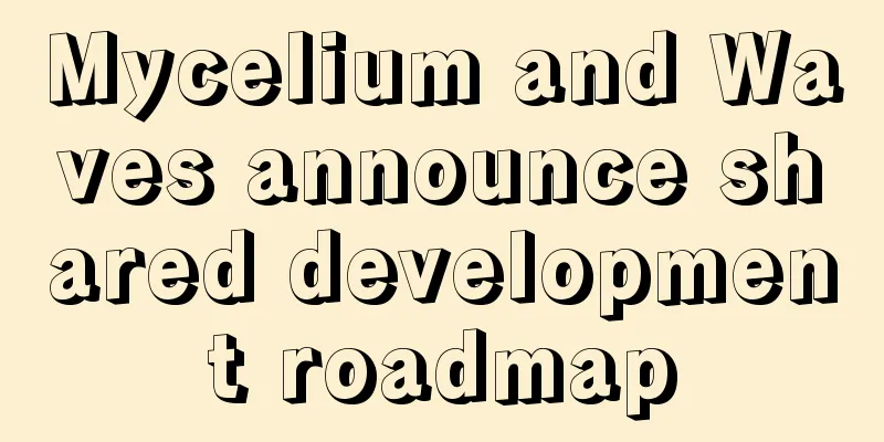 Mycelium and Waves announce shared development roadmap