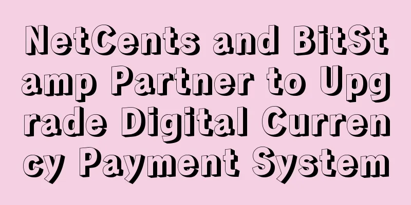 NetCents and BitStamp Partner to Upgrade Digital Currency Payment System