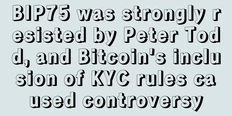 BIP75 was strongly resisted by Peter Todd, and Bitcoin's inclusion of KYC rules caused controversy