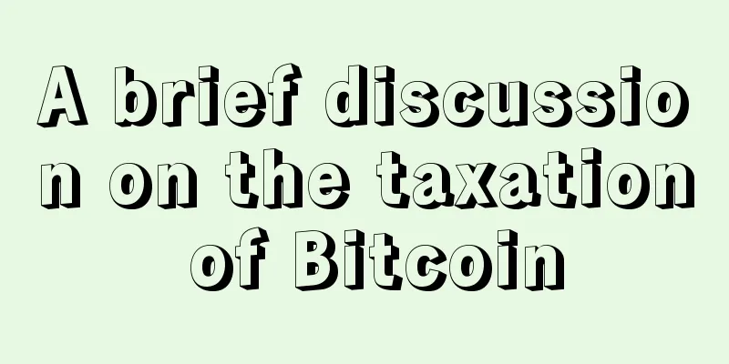 A brief discussion on the taxation of Bitcoin