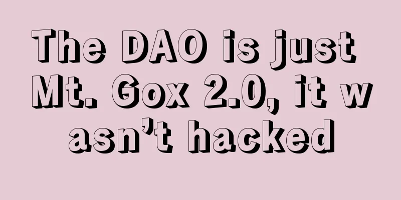 The DAO is just Mt. Gox 2.0, it wasn’t hacked