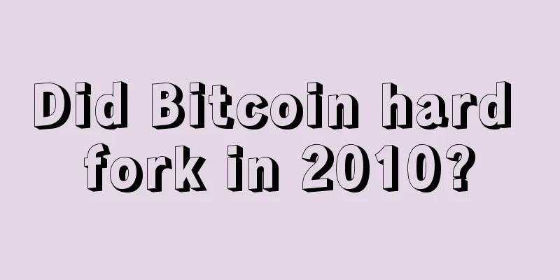 Did Bitcoin hard fork in 2010?