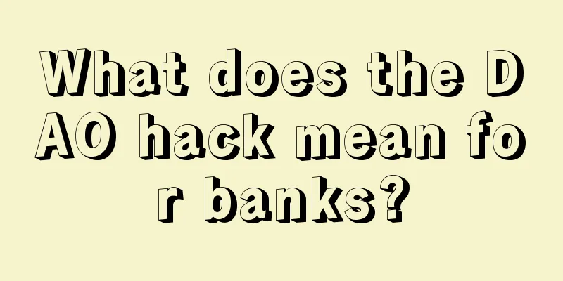 What does the DAO hack mean for banks?