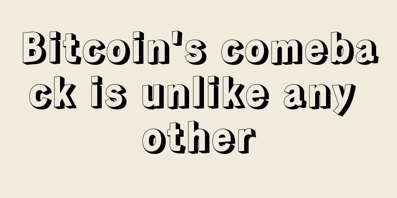 Bitcoin's comeback is unlike any other