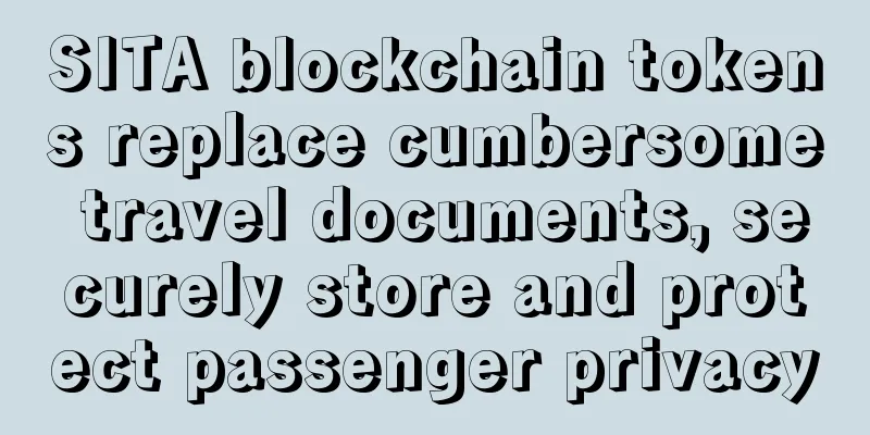 SITA blockchain tokens replace cumbersome travel documents, securely store and protect passenger privacy