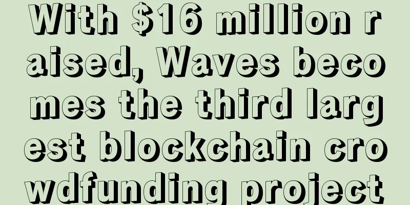 With $16 million raised, Waves becomes the third largest blockchain crowdfunding project