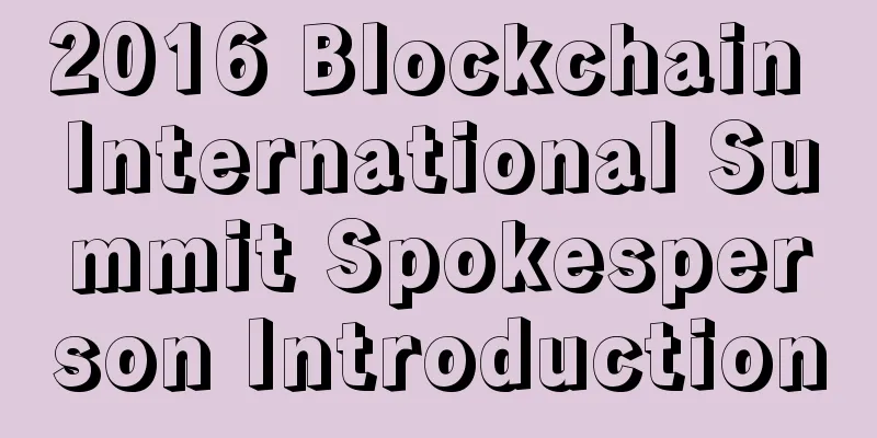 2016 Blockchain International Summit Spokesperson Introduction