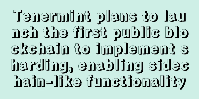Tenermint plans to launch the first public blockchain to implement sharding, enabling sidechain-like functionality
