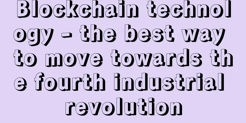 Blockchain technology - the best way to move towards the fourth industrial revolution