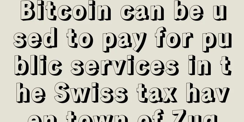 Bitcoin can be used to pay for public services in the Swiss tax haven town of Zug