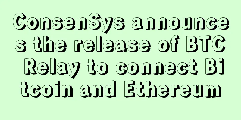 ConsenSys announces the release of BTC Relay to connect Bitcoin and Ethereum