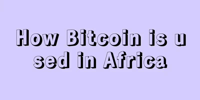 How Bitcoin is used in Africa