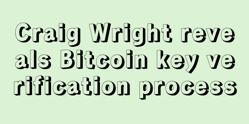 Craig Wright reveals Bitcoin key verification process