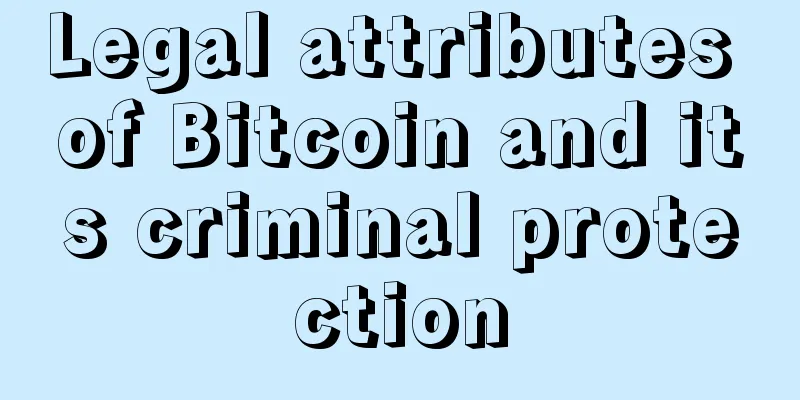 Legal attributes of Bitcoin and its criminal protection