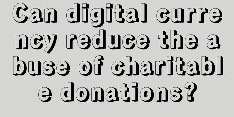 Can digital currency reduce the abuse of charitable donations?