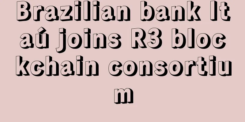 Brazilian bank Itaú joins R3 blockchain consortium