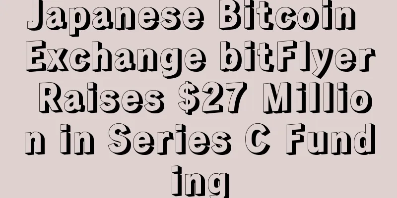 Japanese Bitcoin Exchange bitFlyer Raises $27 Million in Series C Funding