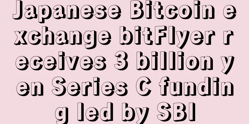 Japanese Bitcoin exchange bitFlyer receives 3 billion yen Series C funding led by SBI