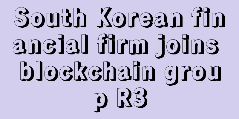 South Korean financial firm joins blockchain group R3