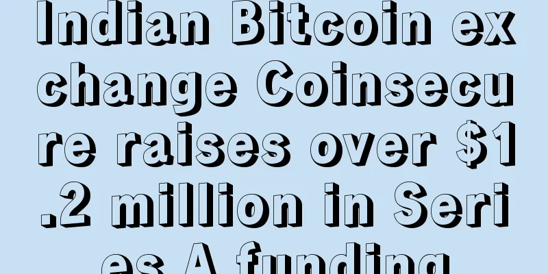 Indian Bitcoin exchange Coinsecure raises over $1.2 million in Series A funding