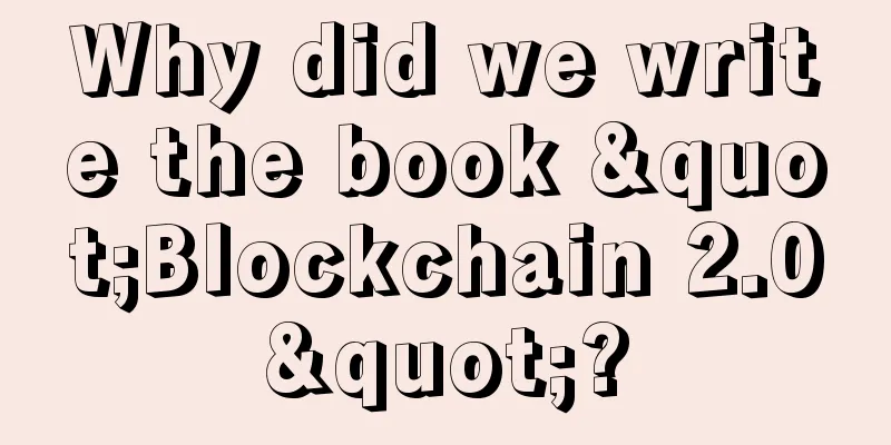 Why did we write the book "Blockchain 2.0"?