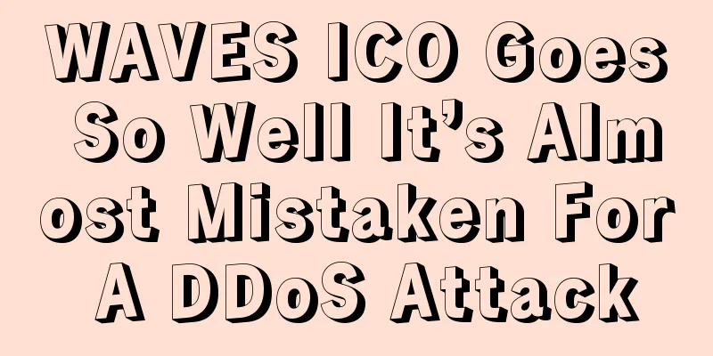 WAVES ICO Goes So Well It’s Almost Mistaken For A DDoS Attack