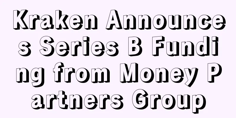 Kraken Announces Series B Funding from Money Partners Group