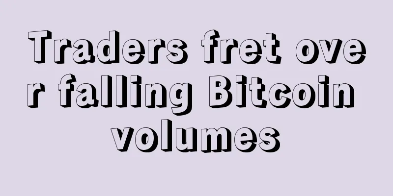 Traders fret over falling Bitcoin volumes
