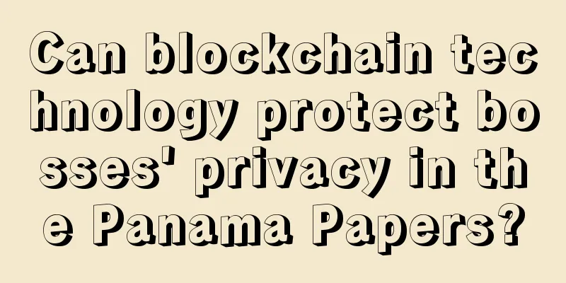 Can blockchain technology protect bosses' privacy in the Panama Papers?
