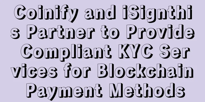 Coinify and iSignthis Partner to Provide Compliant KYC Services for Blockchain Payment Methods