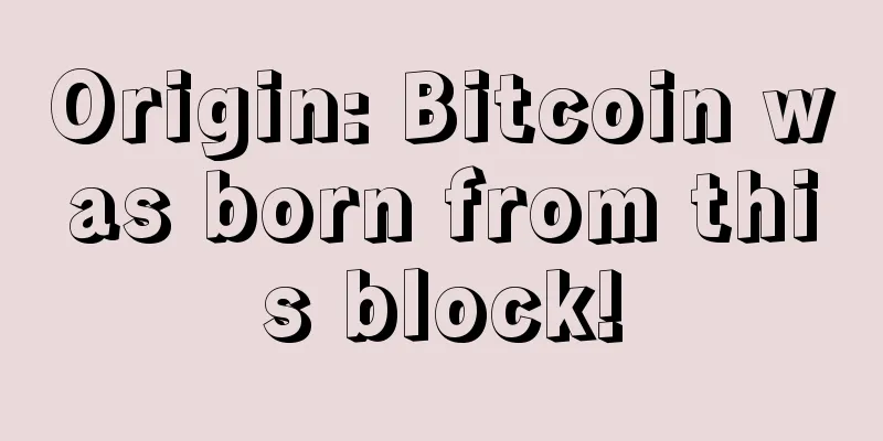 Origin: Bitcoin was born from this block!
