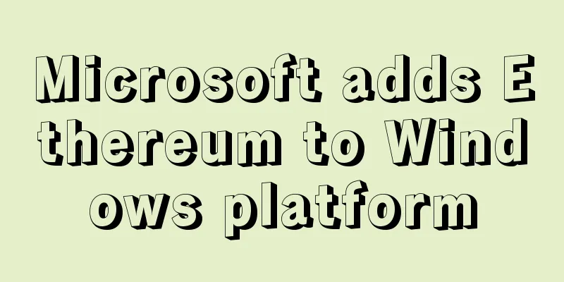 Microsoft adds Ethereum to Windows platform
