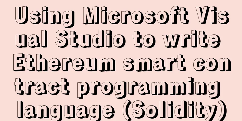 Using Microsoft Visual Studio to write Ethereum smart contract programming language (Solidity)