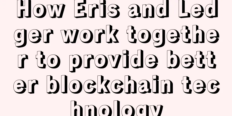 How Eris and Ledger work together to provide better blockchain technology