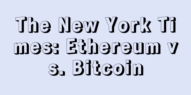 The New York Times: Ethereum vs. Bitcoin