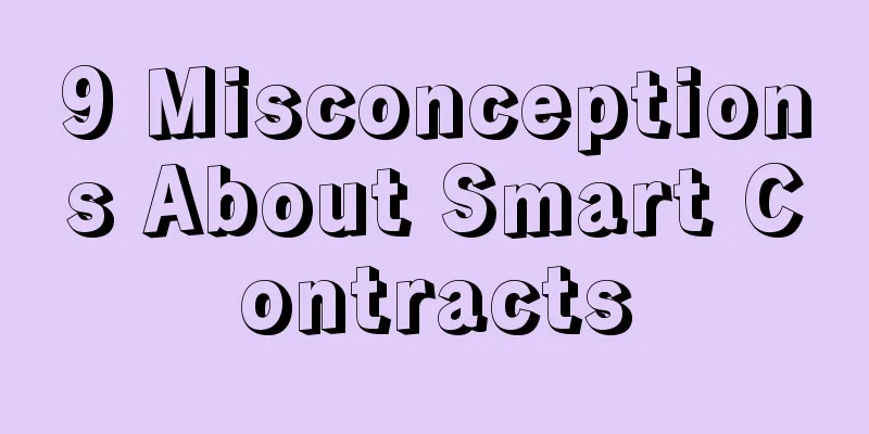 9 Misconceptions About Smart Contracts