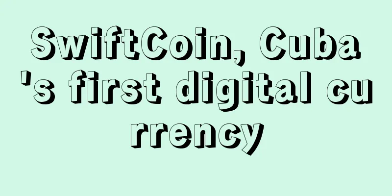 SwiftCoin, Cuba's first digital currency