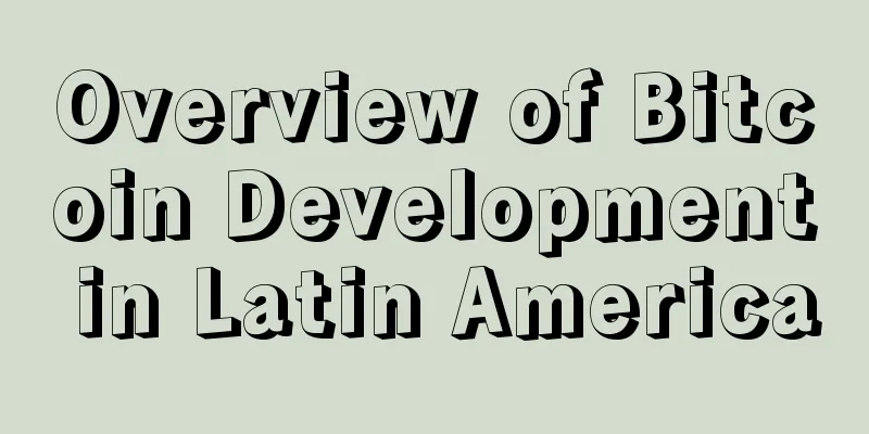 Overview of Bitcoin Development in Latin America
